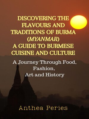 cover image of Discovering the Flavours and Traditions of Burma (Myanmar)